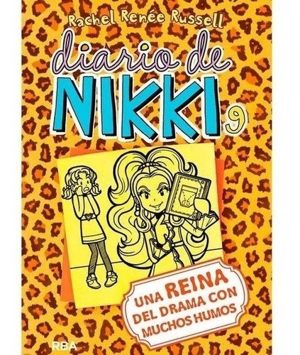 Diario De Nikki 9 - Una Reina Drama Muchos Humos  Rba Molino