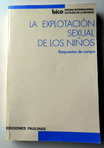 La Explotación Sexual De Los Niños - Ediciones Paulinas