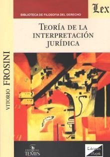 Libro Teoría De La Interpretación Jurídica - 1.ª Ed Original
