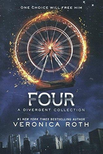 Four - Veronica Roth * Katherine Tegen Books English Edition