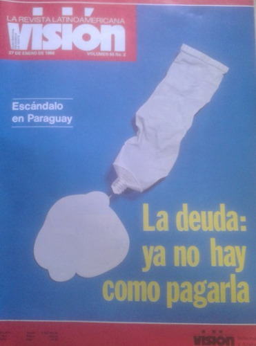 Revista Visión 27 Enero 1986 Vol. 66 N° 2 / Deuda Paraguay