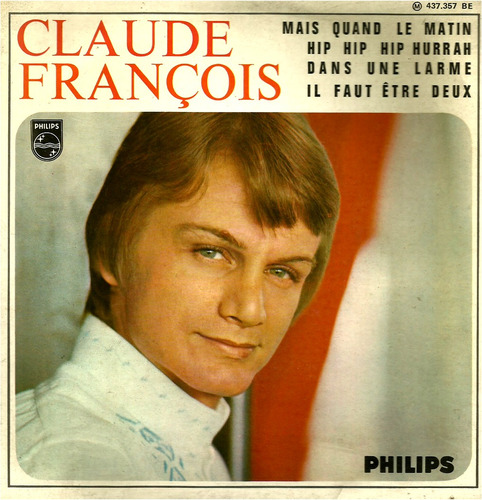 Vinilo Single  45  Claude Francois    Mais Quand Le Matin 