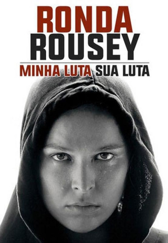 Minha Luta Sua Luta, De Rousey, Ronda. Editora Abajour Books, Capa Mole Em Português
