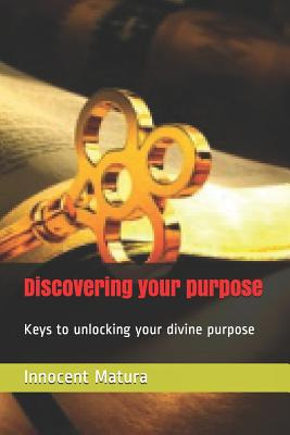 Libro Discovering Your Purpose: Keys To Unlocking Your Di...