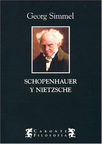 Schopenhauer Y Nietzsche - Simmel, Georg