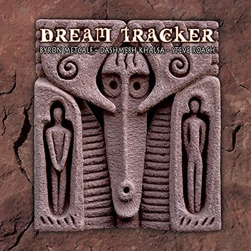 Cd Dream Tracker - Metcalf, Byron / Roach, Steve / Khalsa,.