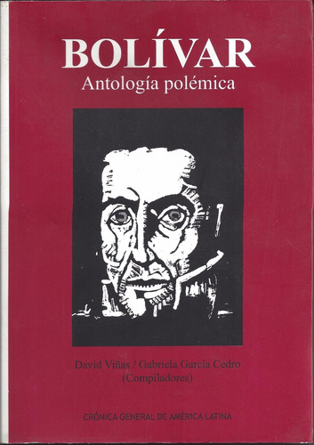 Bolívar Antología Polémica David Viñas Gabriela G Cedro  A5
