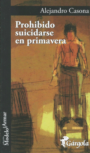 Prohibido Suicidarse En Primavera - Alejandro Casona