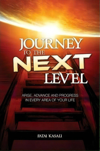 Journey To The Next Level, De Fatai Kasali. Editorial Glory Publishing, Tapa Blanda En Inglés