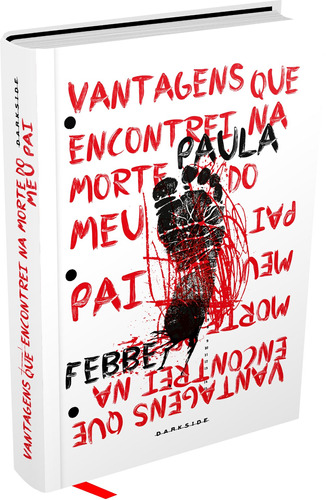 Vantagens que Encontrei na Morte do meu Pai, de Febbe, Paula. Editora Darkside Entretenimento Ltda  Epp, capa dura em português, 2021