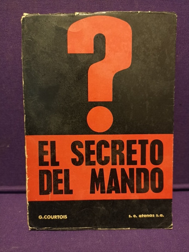 El Secreto Del Mando 1964 Sociedad Educativa G. Courtois