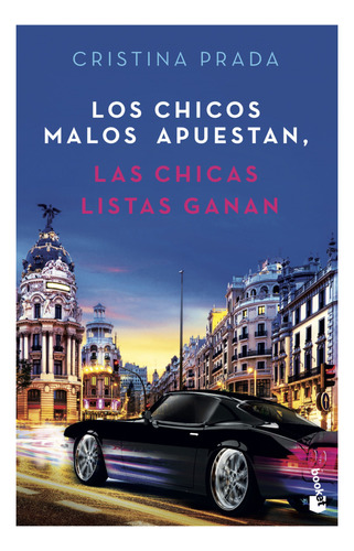 Libro Los Chicos Malos Apuestan, Las Chicas Listas Ganan