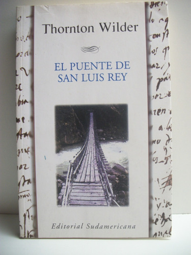 El Puente De San Luis Rey Thornton Wilder                C50