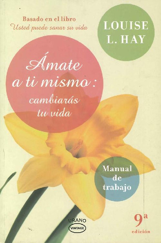 Libro Ámate A Ti Mismo: Cambiarás Tu Vida De Louise L. Hay