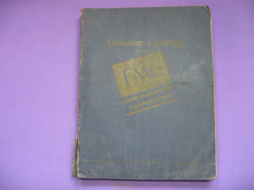 Antiguo Catalogo Food Machinery Corporation. Maquinas 1946