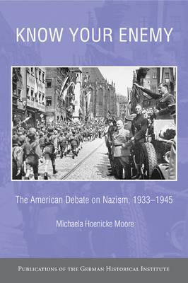 Libro Know Your Enemy : The American Debate On Nazism, 19...