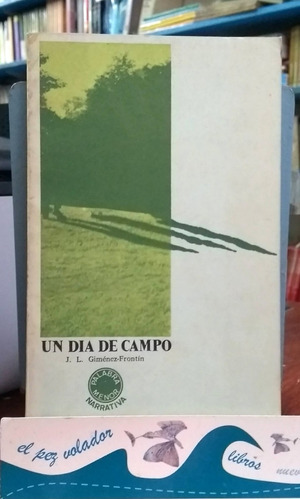 Un Día De Campo - J. L. Giménez-frontín