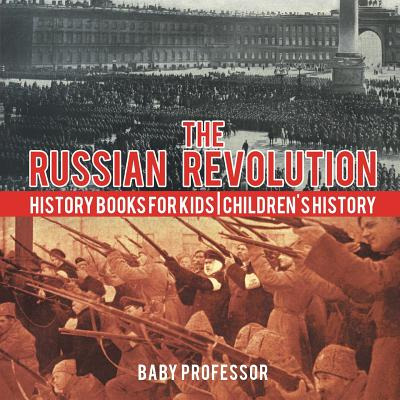 Libro The Russian Revolution - History Books For Kids Chi...