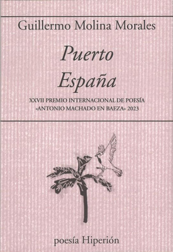 Libro Puerto Espaãa - Molina Morales, Guillermo