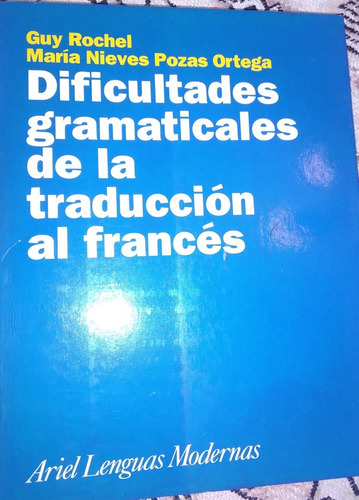 Dificultades Grmaticals D La Traduccion Al Frances - G. Roch