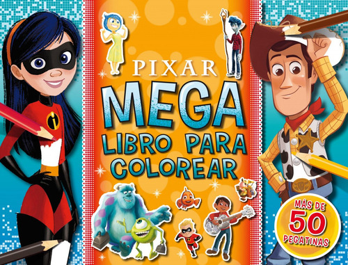 Libro - Pixar. Megalibro Para Colorear 