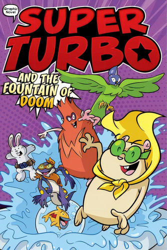 Super Turbo And The Fountain Of Doom, De Powers, Edgar. Editorial Little Simon, Tapa Blanda En Inglés