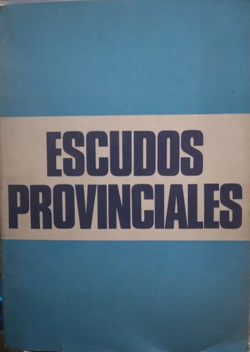 Escudos Provinciales-autores Varios