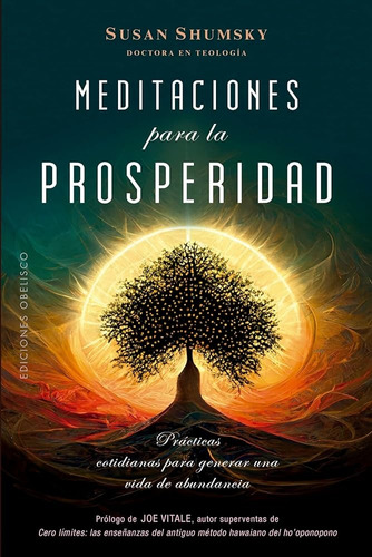 Meditaciones Para La Prosperidad, De Susan Shumsky. Editorial Ediciones Obelisco, Tapa Blanda En Español