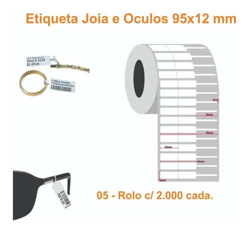 Imagem 1 de 7 de 10.000 Etiquetas Joias E Otica 95x12mm 5 Rolos C/ 2000