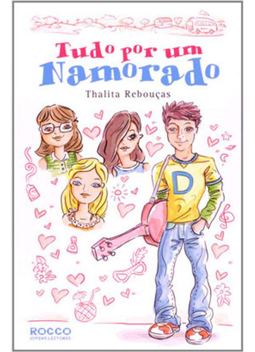 Libro Tudo Por Um Namorado Ed Revista E Atualizada De Rebou