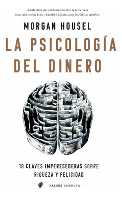 La Psicología Del Dinero