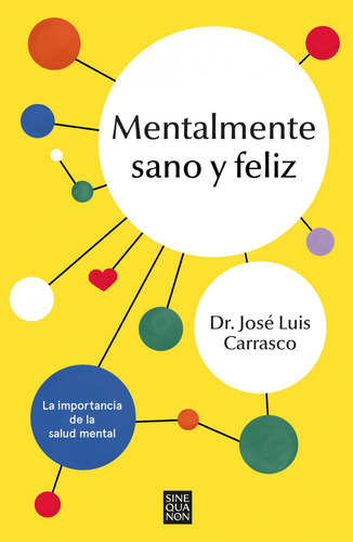Libro: Mentalmente Sano Y Feliz. Carrasco Perera, Jose Luis.