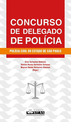 Concurso de Delegado de Polícia: Polícia Civil do estado de São Paulo, de  Gimenes, Eron Veríssimo/  Gimenes, Daniela Nunes Veríssimo/  Gimenes, Maycon Nunes Veríssimo. Editora Edipro - edições profissionais ltda, capa mole em português, 2019