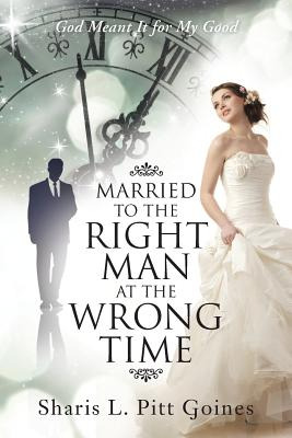 Libro Married To The Right Man At The Wrong Time: God Mea...