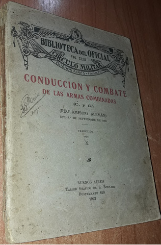 Conduccion Y Combate De Las Armas Combinadas  Año 1922