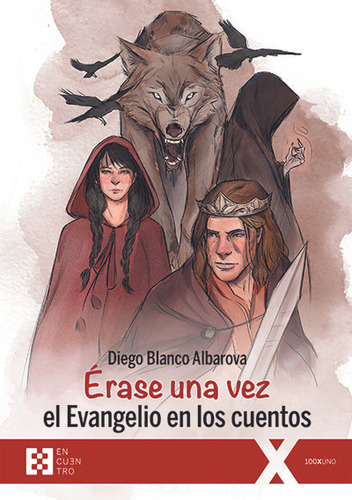 Erase Una Vez El Evangelio En Los Cuentos - Blanco, Diego