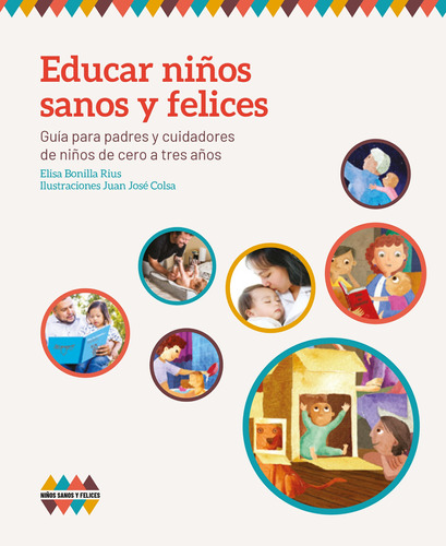 Educar niños sanos y felices, de Bonilla Rius, Elisa. Serie Informativo Editorial Cidcli, tapa blanda en español, 2020