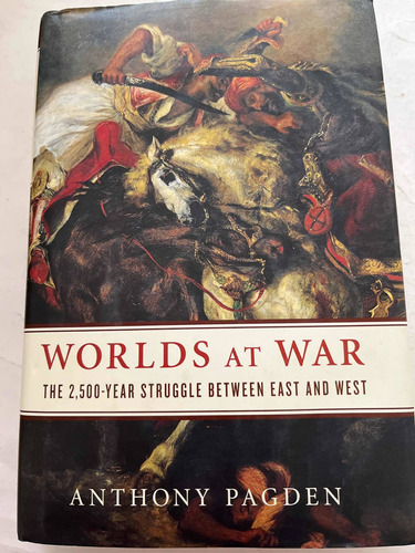 Worlds At War Anthony Pagden Editorial Random