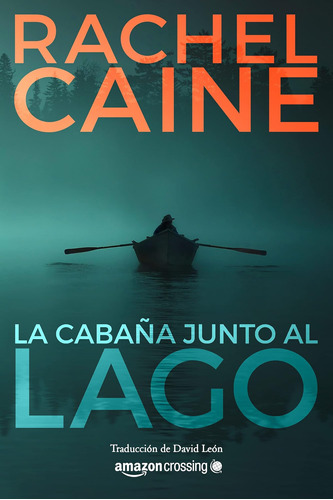 Libro: La Cabaña Junto Al Lago (stillhouse Lake, 1) (spanish