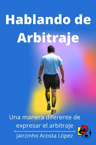 Hablando De Arbitraje: Una Manera Diferente De Expresar El A