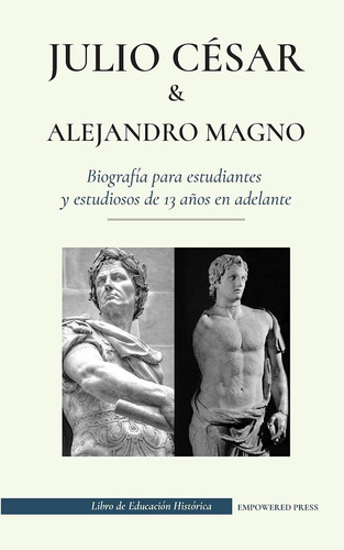 Libro Julio César Y Alejandro Magno - Biografía Para Es Lbm2