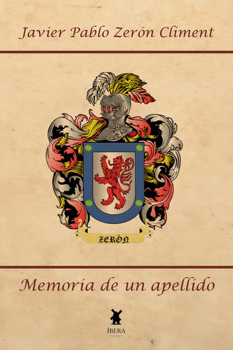 Memoria De Un Apellido, De Javier Pablo Zeron. Editorial Publishway En Español