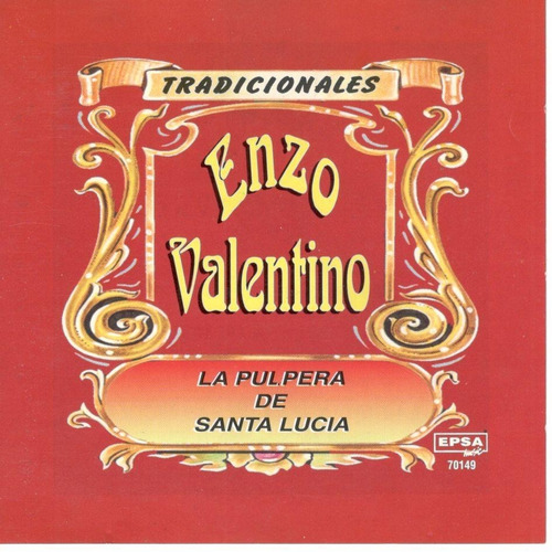 Cd Enzo Valentino - La Pulpera De Santa Lucía