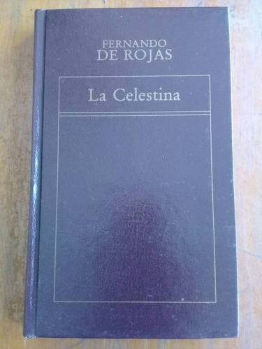 La Celestina . Fernando De Rojas. Oveja Negra