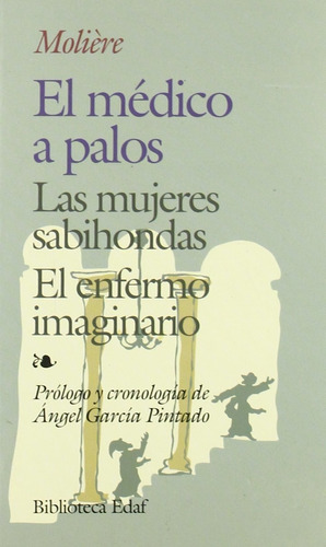 Medico A Palos, El / Las Mujeres Sabiondas / El Enfe