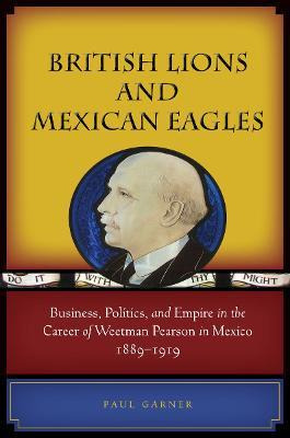 Libro British Lions And Mexican Eagles - Paul Garner