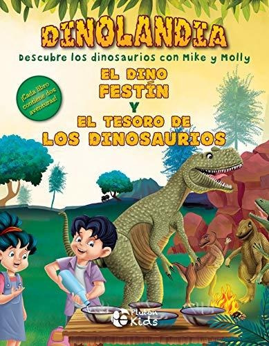 El Dino Festín Y El Tesoro De Los Dinosaurios. Dinolandia - 