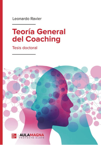Libro: Teoría General Del Coaching: Tesis Doctoral (spanish 