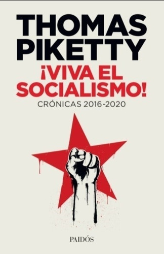 Libro Viva El Socialismo !  - Thomas Piketty