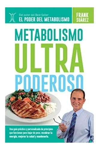 El  Metabolismo  Ultra  Poderoso  -  Frank  Suárez 